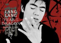 Lang Lang "Year of the Dragon - Songs from China"