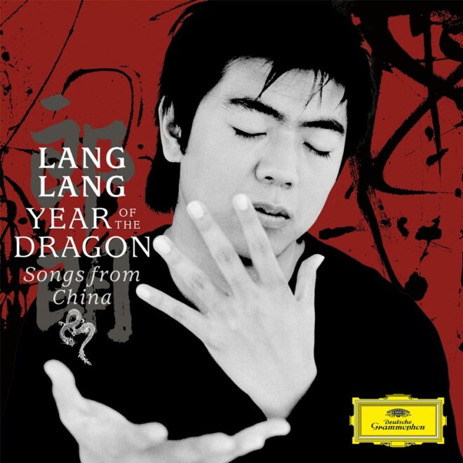 Lang Lang "Year of the Dragon - Songs from China"